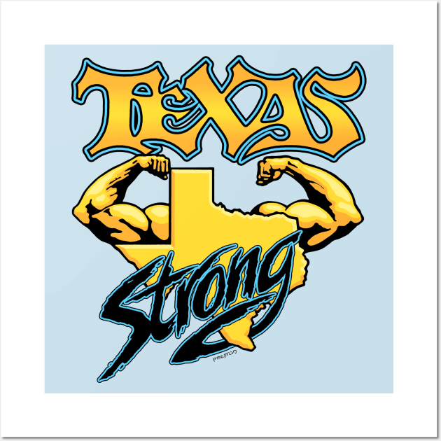 TEXAS STRONG Hurricane Harvey Fundraiser Wall Art by Txtoyman